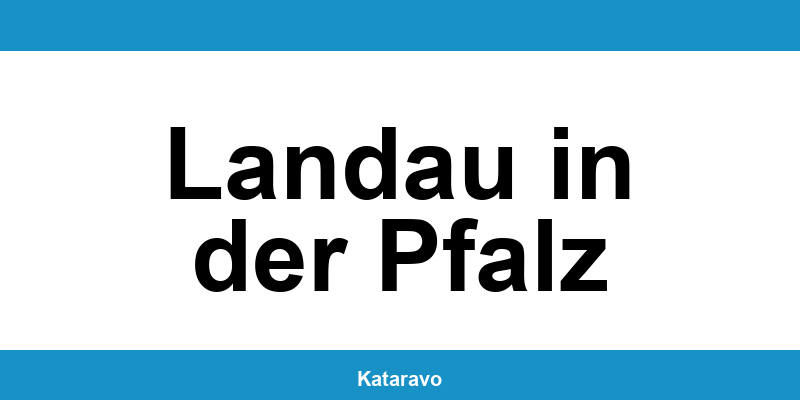 Telefonnummer des Katasteramts Landau in der Pfalz und Online-Kontakt